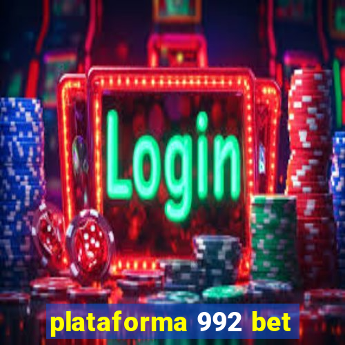 plataforma 992 bet